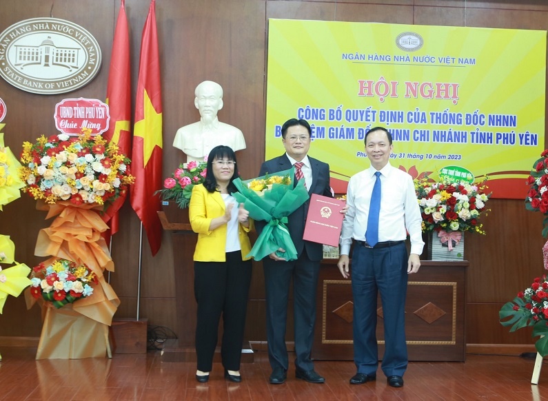 Bổ nhiệm Giám đốc Ngân hàng Nhà nước Việt Nam, chi nhánh tỉnh Phú Yên và Bắc Giang