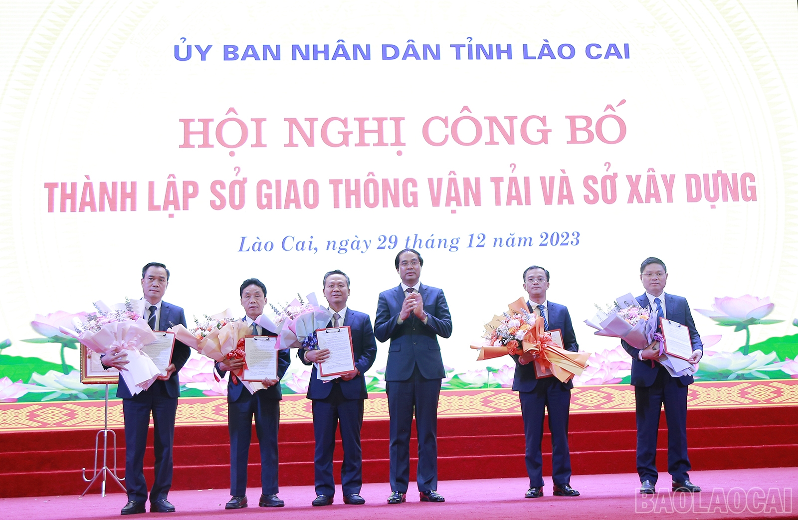 Lào Cai thành lập Sở Giao thông vận tải và Sở Xây dựng, bổ nhiệm lãnh đạo 2 Sở- Ảnh 2.