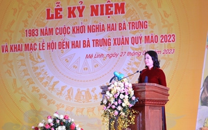 Quyền Chủ tịch nước Võ Thị Ánh Xuân: Hai Bà Trưng là biểu tượng của ý chí hiên ngang, khí phách quật cường của dân tộc
