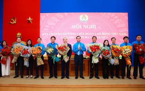 Kiện toàn nhân sự Tổng Liên đoàn Lao động Việt Nam