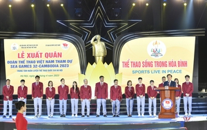SEA Games 32: Mỗi VĐV phải nỗ lực hết mình để nâng vị thế thể thao nước nhà lên tầm cao mới, lan tỏa giá trị văn hóa lâu đời của Việt Nam