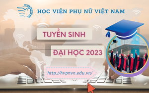 Học viện Phụ nữ Việt Nam công bố kết quả xét tuyển sớm đợt 1 đại học chính quy 2023