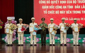 Công an tỉnh Đắk Lắk giảm 3 đơn vị cấp phòng, điều động, bổ nhiệm lãnh đạo các đơn vị