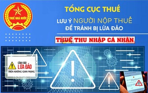 Tuyệt đối không cung cấp thông tin cá nhân cho đối tượng không rõ danh tính trong hoàn thuế TNCN