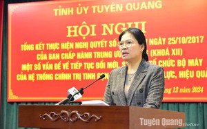 Phương án sắp xếp, tinh gọn bộ máy của hệ thống chính trị tỉnh Tuyên Quang