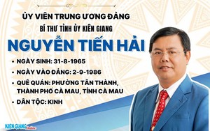 TIỂU SỬ ĐỒNG CHÍ NGUYỄN TIẾN HẢI, TÂN BÍ THƯ TỈNH ỦY KIÊN GIANG