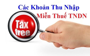 Các khoản thu nhập nào được miễn thuế thu nhập doanh nghiệp?