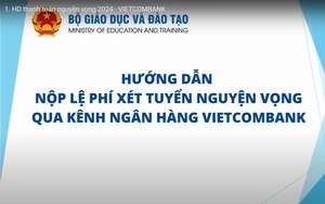 Hướng dẫn nộp lệ phí xét tuyển đại học năm 2025 qua các kênh ngân hàng