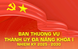 BAN THƯỜNG VỤ THÀNH ỦY ĐÀ NẴNG NHIỆM KỲ 2025 - 2030