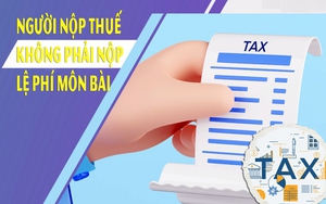 Từ tháng 1/2026 Người nộp thuế không phải nộp lệ phí môn bài