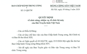 TOÀN VĂN: Quyết định số 15-QĐ/TW về chức năng, nhiệm vụ, tổ chức bộ máy của Đài Truyền hình Việt Nam