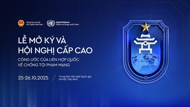 CÔNG ƯỚC HÀ NỘI: Thiết lập khuôn khổ pháp lý toàn cầu - bước ngoặt quan trọng trong hợp tác đa phương về phòng, chống tội phạm mạng- Ảnh 1.