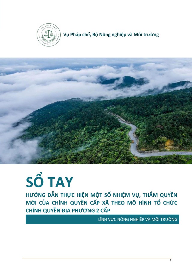 TOÀN VĂN: Sổ tay HƯỚNG DẪN thực hiện NHIỆM VỤ MỚI của CẤP XÃ - lĩnh vực NÔNG NGHIỆP và MÔI TRƯỜNG- Ảnh 1. TOÀN VĂN: Sổ tay HƯỚNG DẪN thực hiện NHIỆM VỤ MỚI của CẤP XÃ - lĩnh vực NÔNG NGHIỆP và MÔI TRƯỜNG- Ảnh 1.
