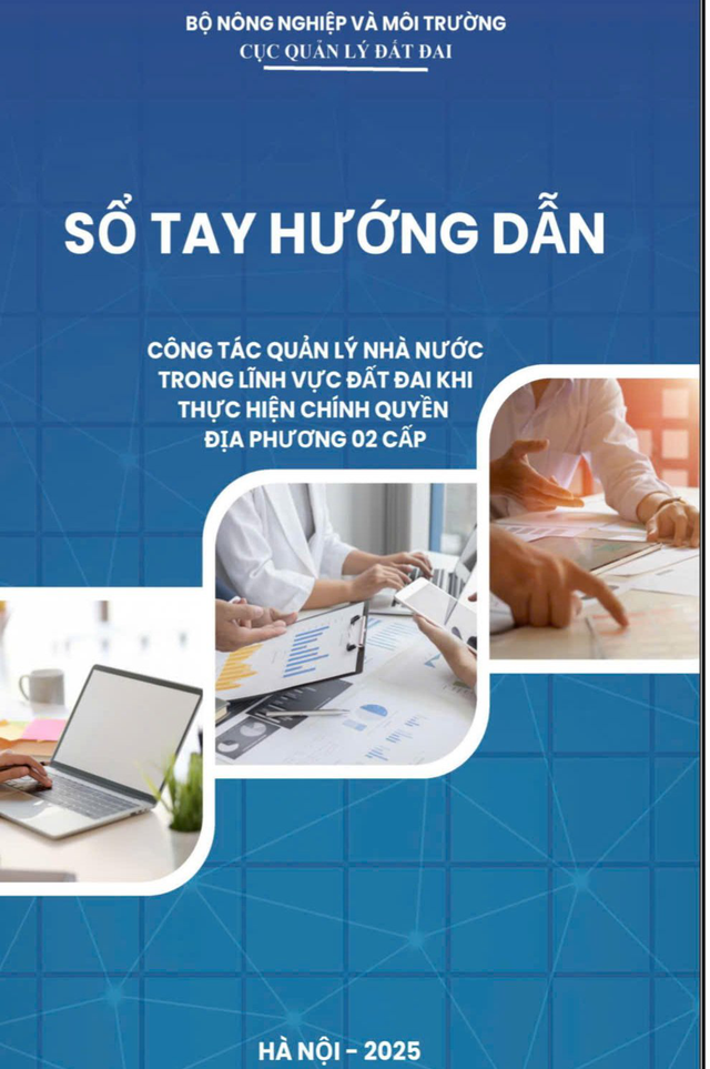 TOÀN VĂN: Sổ tay HƯỚNG DẪN công tác QUẢN LÝ NHÀ NƯỚC trong LĨNH VỰC ĐẤT ĐAI- Ảnh 1. TOÀN VĂN: Sổ tay HƯỚNG DẪN công tác QUẢN LÝ NHÀ NƯỚC trong LĨNH VỰC ĐẤT ĐAI- Ảnh 1.