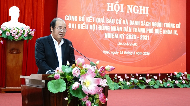 Danh sách những người trúng cử đại biểu HĐND TP Huế nhiệm kỳ 2026 - 2031- Ảnh 1.