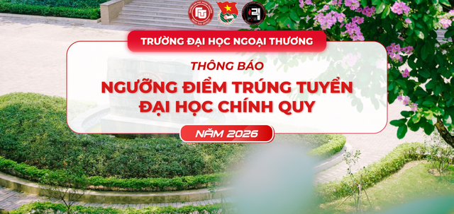 ĐIỂM CHUẨN TRƯỜNG ĐẠI HỌC NGOẠI THƯƠNG 2026- Ảnh 1.