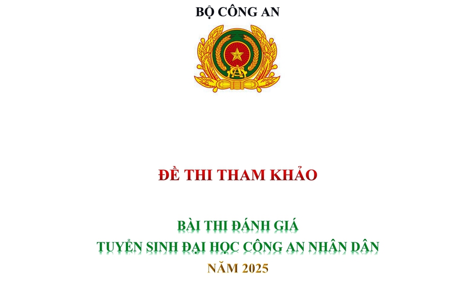 Đề tham khảo (CA1) bài thi đánh giá tuyển sinh Đại học Công an năm 2025