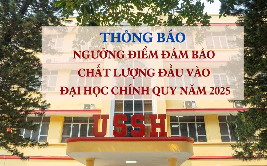 Điểm sàn tuyển sinh năm 2025 của Trường Đại học Khoa học Xã hội và Nhân văn, ĐHQGHN