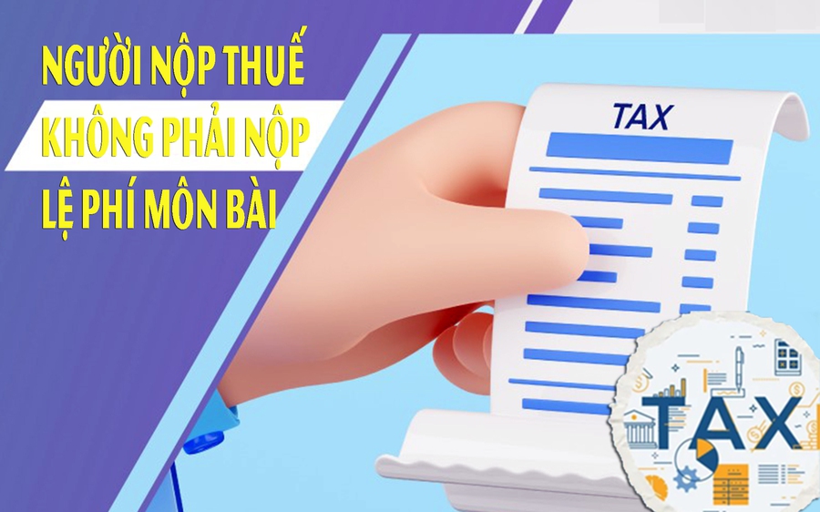 Từ tháng 1/2026 Người nộp thuế không phải nộp lệ phí môn bài