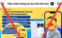 Cảnh giác với dịch vụ "lấy lại tiền đang bị treo trên mạng" để không bị lừa đảo lần 2