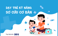 Dạy trẻ các kỹ năng sơ cứu cơ bản