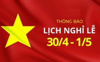 LỊCH NGHỈ LỄ 30/4-1/5 và NGHỈ QUỐC KHÁNH 2025