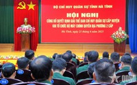 Giải thể Ban Chỉ huy Quân sự 12 huyện, thị xã, thành phố; thành lập 3 Ban Chỉ huy phòng thủ khu vực