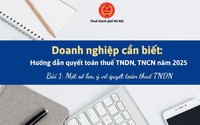 Hướng dẫn quyết toán thuế thu nhập doanh nghiệp năm 2025
