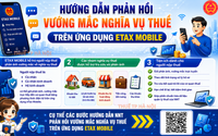 Hướng dẫn người nộp thuế phản hồi vướng mắc nghĩa vụ thuế trên ứng dụng Etax Mobile