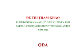 TUYỂN SINH QUÂN SỰ 2026: Đề thi tham khảo Kỳ thi đánh giá năng lực