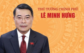 TÓM TẮT TIỂU SỬ THỦ TƯỚNG CHÍNH PHỦ LÊ MINH HƯNG