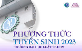 Trường Đại học Luật TPHCM công bố phương thức xét tuyển năm 2023