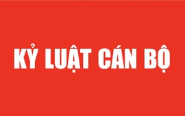 Đề nghị KỶ LUẬT Giám đốc Sở; kỷ luật Chủ tịch huyện và Trưởng Ban Tổ chức Huyện ủy