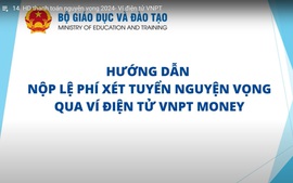 Hướng dẫn nộp lệ phí xét tuyển đại học năm 2024 qua các ví điện tử