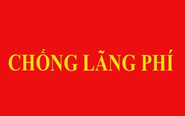 Các hành vi gây lãng phí cần tập trung chỉ đạo phòng, chống
