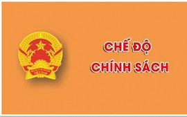 Kiến nghị bổ sung chế độ cho Bộ đội tham gia chiến trường; du kích xã; người tham gia nghĩa vụ quân sự làm việc tại biên giới