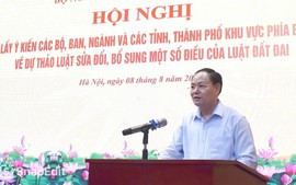 Bộ NNMT lấy ý kiến dự thảo Luật sửa đổi, bổ sung một số điều của Luật Đất đai