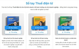 Sổ tay THUẾ ĐIỆN TỬ hỗ trợ CHỦ DOANH NGHIỆP; KẾ TOÁN TRƯỞNG và HỘ, CÁ NHÂN KINH DOANH