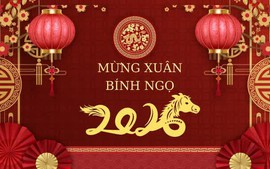 XUÂN BÍNH NGỌ: ĂN TẾT GỌN, LÀM VIỆC SỚM, VÀO VIỆC NGAY