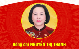 
Tóm tắt tiểu sử đồng chí Nguyễn Thị Thanh, Phó Chủ tịch Quốc hội khóa XVI