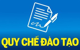 TOÀN VĂN: Dự thảo Thông tư Ban hành Quy chế đào tạo trình độ đại học
