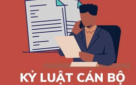 Đề xuất không thi hành kỷ luật cán bộ bằng các hình thức khác nhau và nhiều lần