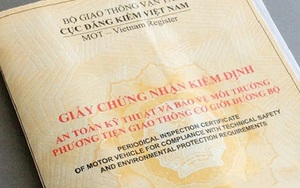 Đề xuất mẫu Giấy chứng nhận kiểm định an toàn kỹ thuật và bảo vệ môi trường xe cơ giới, xe máy chuyên dùng
