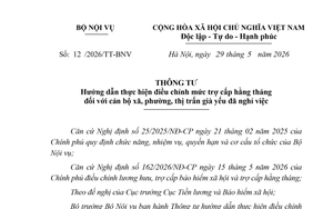 TOÀN VĂN: Thông tư 12/2026/TT-BNV hướng dẫn điều chỉnh mức trợ cấp hằng tháng với cán bộ xã già yếu đã nghỉ việc