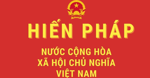 TOÀN VĂN: Dự thảo Nghị quyết sửa đổi, bổ sung một số điều của Hiến pháp 2013